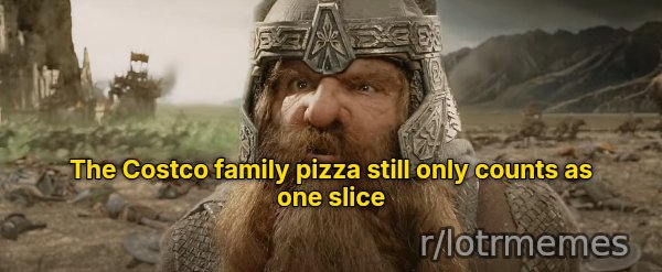 That Still Only Counts as One meme: The Costco family pizza still only counts as one slice